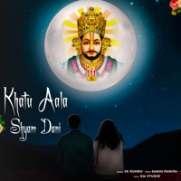 Khatu Aala Shyam Dhani - Single - S K Kundu