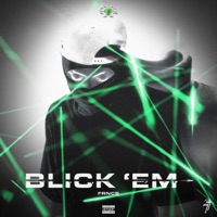 Blick Em - Single - FRNC$
