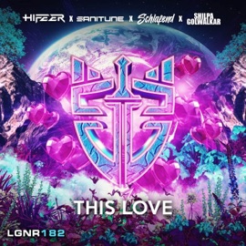 This Love (feat. Schlafend) HIFEER, Sanitune & Shilpa Golwalkar