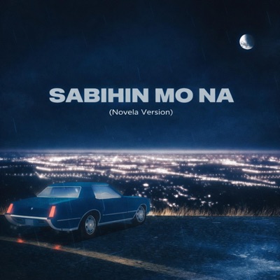 Sabihin Mo Na (Novela Version) - Single