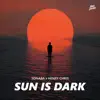 Sun is Dark
