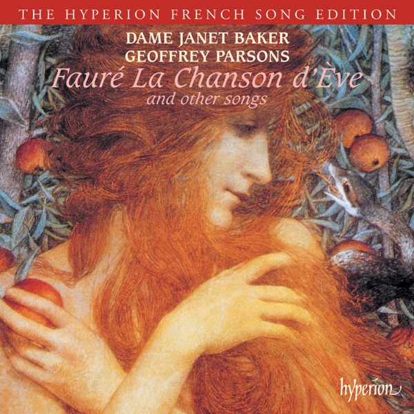 Fauré: La chanson d'Ève & Other Songs (Hyperion French Song Edition)