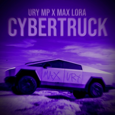 CYBERTRUCK (feat. Max Lora) - Single