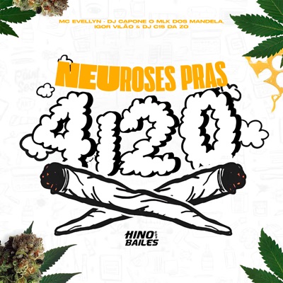 Neuroses Pras 4I20 (feat. mc Evellyn) - Single