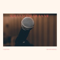 Sur La Scène De La Vie - Single - VALENTIN
