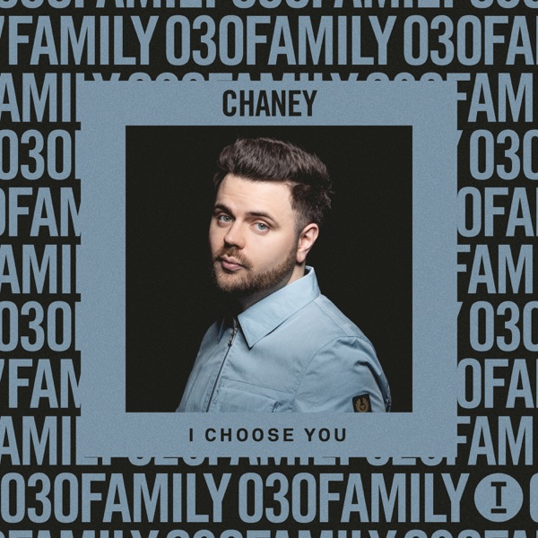 CHANEY: Family 030 (DJ Mix)