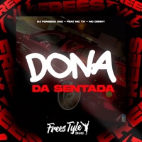 Dona da Sentada (feat. Mc Th & MC Denny) [Eletrofunk] - Single - Dj fonseca 062 & FreesTyle Sounds