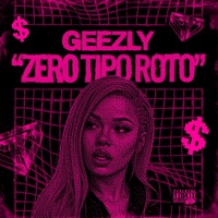 ZERO TIPO ROTO - Single - GeezLy