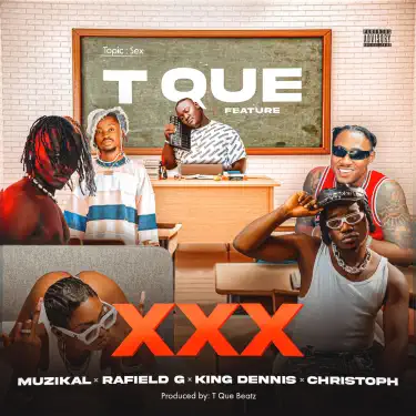 XXX (feat. Muzikal, Rafield G, King Dennis & Christoph The Change