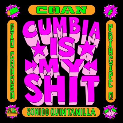Cumbia Is My Shit - Single