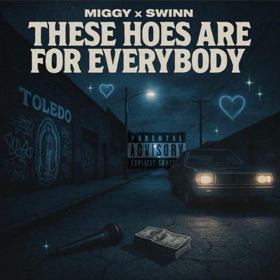 These Hoes For Everybody (feat. Breadwinnin Swinn) - Single