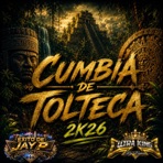 CUMBIA DE TOLTECA 2K26 (SONIDO ULTRAKING) - Single
