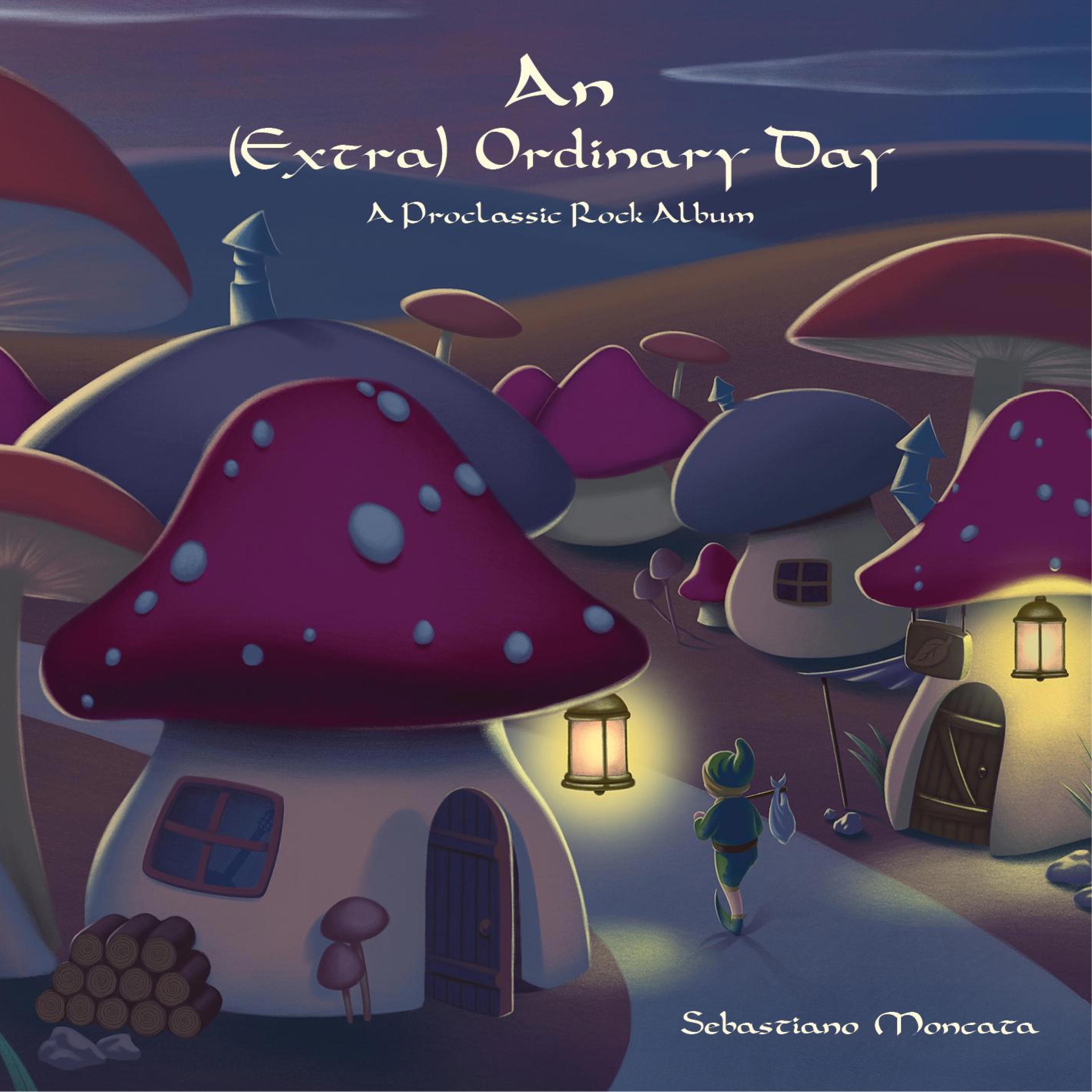 An (Extra) Ordinary Day A Proclassic Rock Album