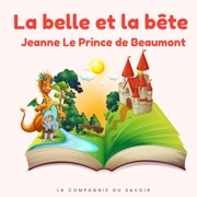 La belle et la bête - Jeanne-Marie Leprince de Beaumont