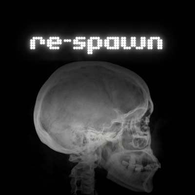 Re-Spawn