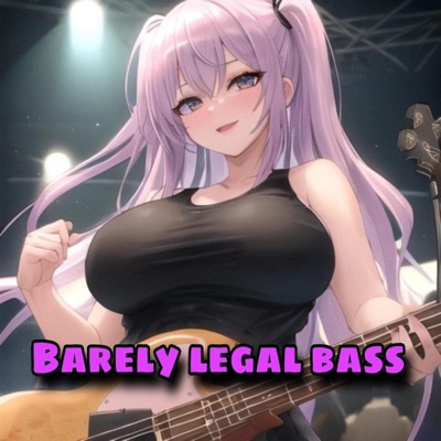 Barely Legal Bass - Single