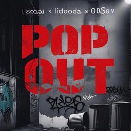 Pop Out (feat. LiDooda & 00sev) Li Sosai