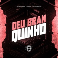Deu Branquinho - Single - Mc Davi Cpr, MC AK BTREZE & MC PRB
