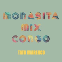 MONASITA MIX CONGO (LLEGARON LOS TAMBOREROS) - Single - Tato Marenco