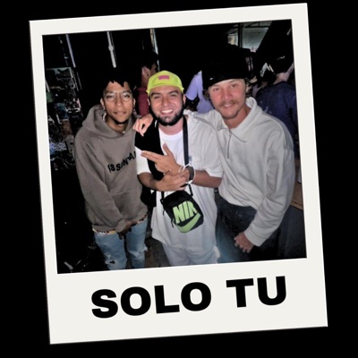 SOLO TU (feat. Dimelo Dante) - Single
