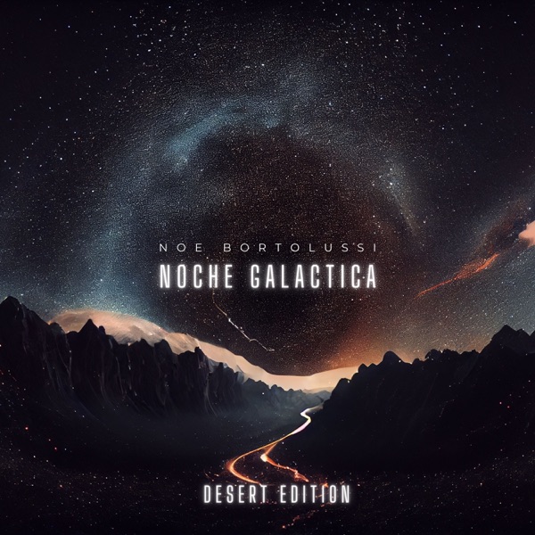 Noche Galactica - Desert Edition (DJ Mix)