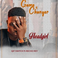 HEADGIRL (feat. RECHO REY) - Single - Qif Switch