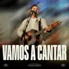 Vamos A Cantar