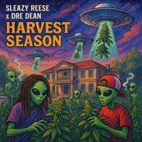 Harvest Season (feat. MixedByBlitz & Dre Dean) - Sleazy Reese