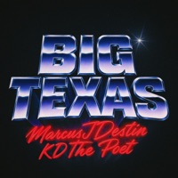 Big Texas (feat. KD the Poet) - Single - Marcus Destin