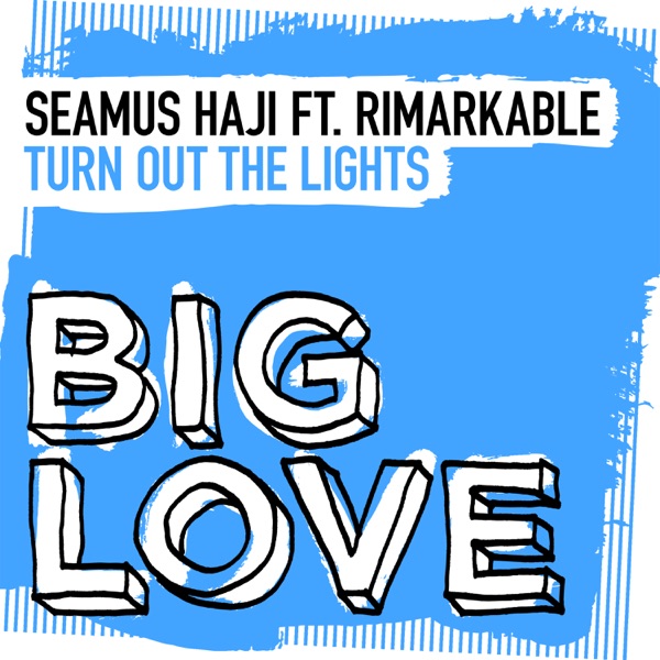 Turn Out the Lights (feat. Rimarkable) - Single