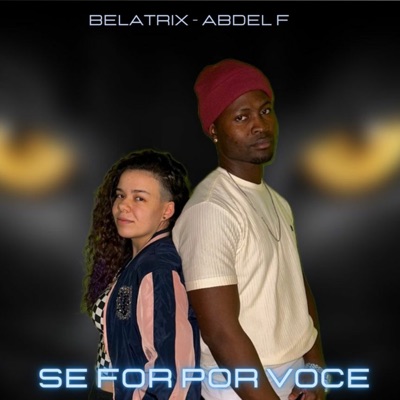 Se For por Você (feat. Belatrix) - Single