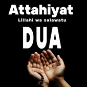 Attahiyat lillahi wa salawatu Dua Muslim Prayer