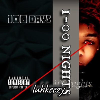 Luhkeezy (100 Days 100 Nights) - Single