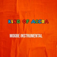 Mogbe (Instrumental) - Single - KING OF ACCRA