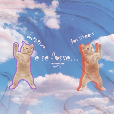 e se fosse... (feat. lov3tears) [TECHNOPLUGG REMIX] - Single