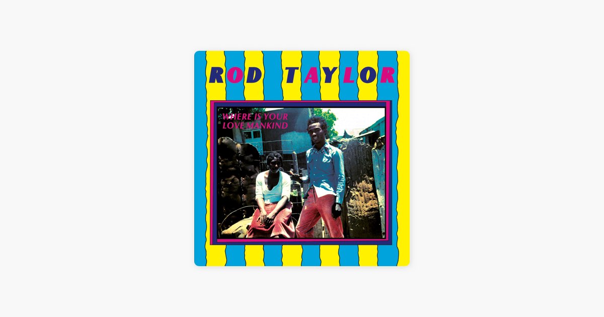 Where Is Your Love Mankind - Rod Taylorのアルバム - Apple Music