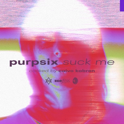 SUCK ME (feat. Calvo Kabron) - Single