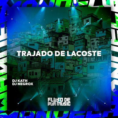 Trajado De Lacoste - Single