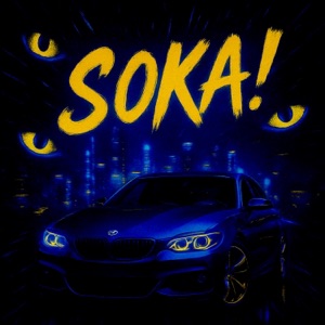 SOKA! (feat. Eyewaz) - Single
