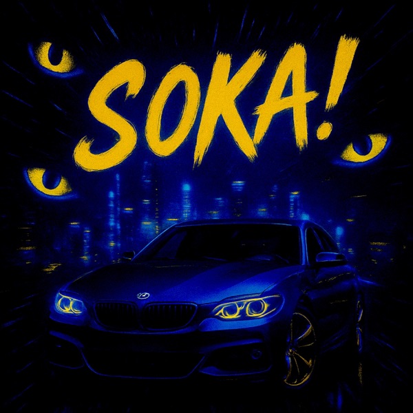 SOKA! (feat. Eyewaz) - Single