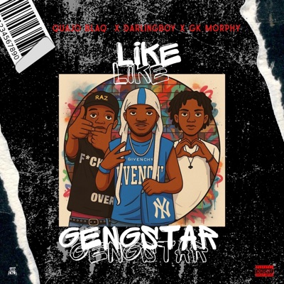 Like Gengstar (feat. Quajo Blaq & GK Morphy) - Single