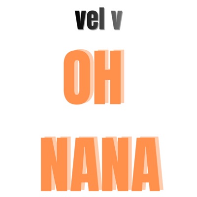 Oh Nana - Single