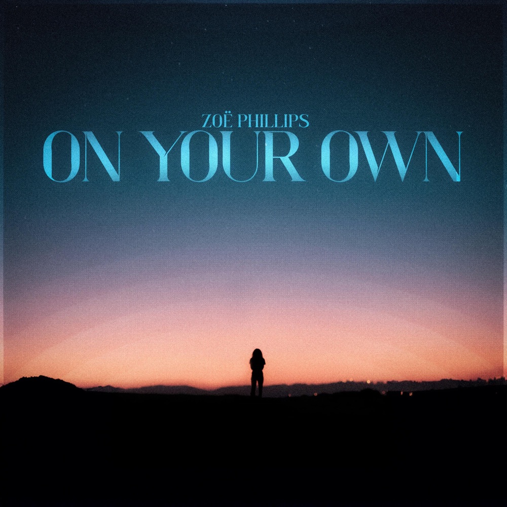 Обложка альбома «On Your Own - Single» — Zoë Phillips