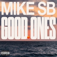 Good Ones - Single - Mike Sb & River Beats