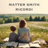 Matter Smith - Ricordi