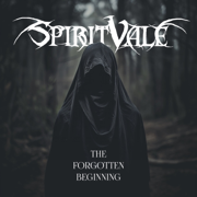 The Forgotten Beginning - SpiritVale