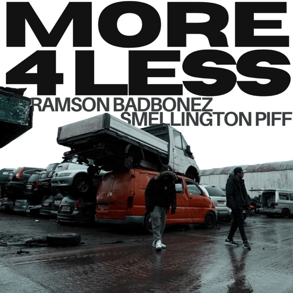 More 4 Less (feat. Smellington Piff & Leaf Dog) – Single