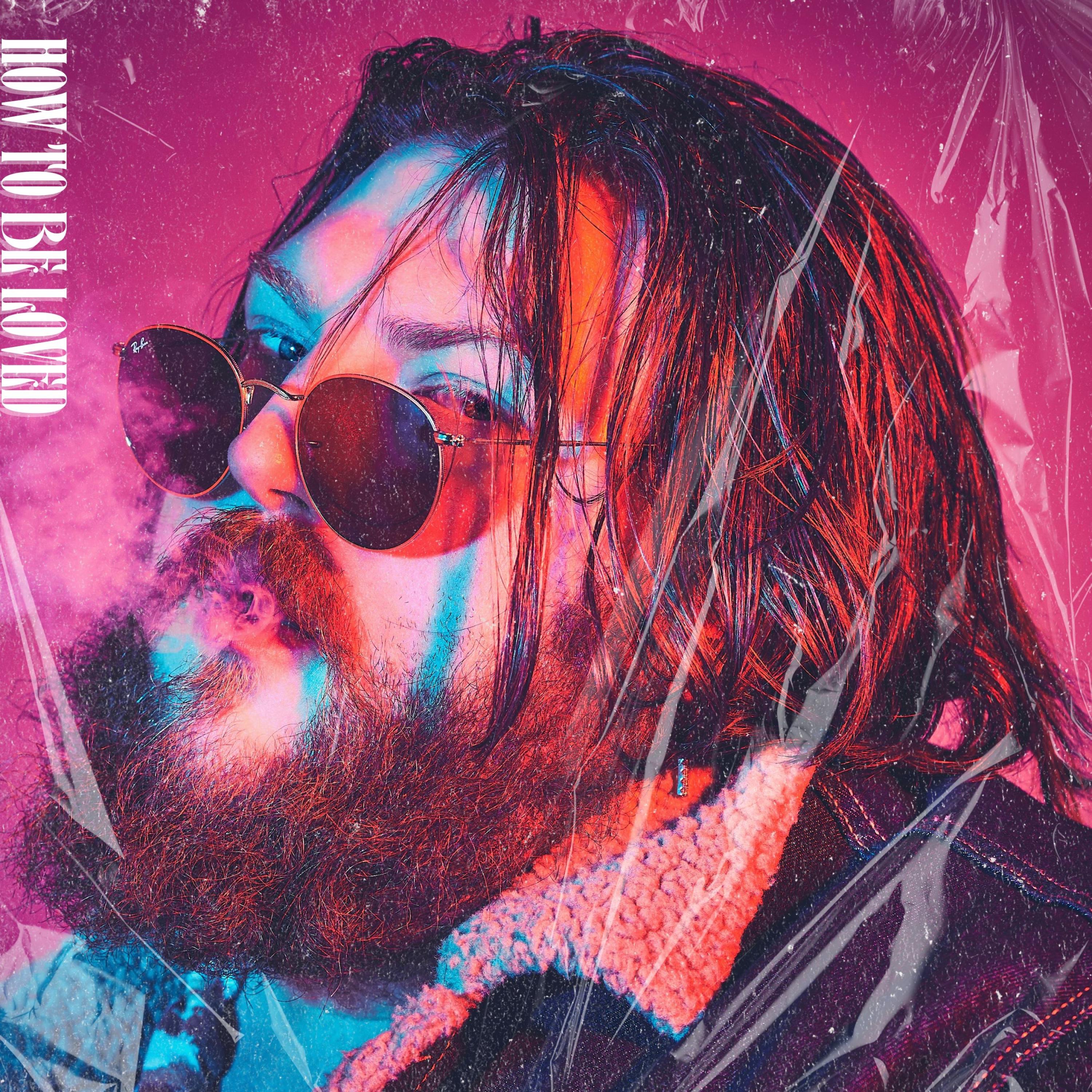 How to be Loved - Single