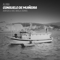 Consuelo de Muiñeira (Remix) - Single - Alana, Araysen & Kike Varela