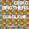 Cisko Brothers - Guaglione 2008 (Alex Gaudino Remix)